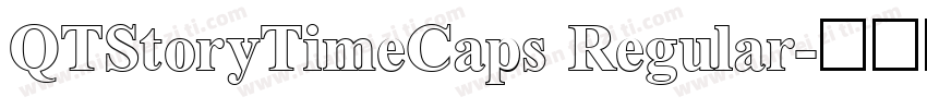 QTStoryTimeCaps Regular字体转换
